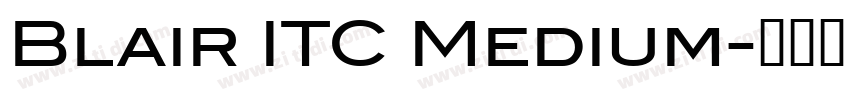 Blair ITC Medium字体转换